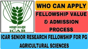 ICAR Senior Research Fellowship PG Agricultural Sciences